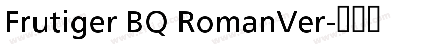 Frutiger BQ RomanVer字体转换